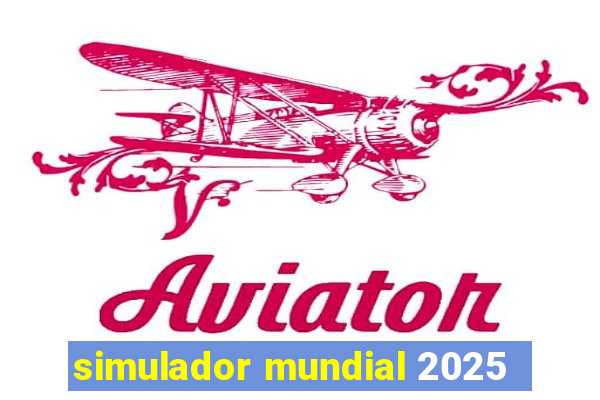 simulador mundial 2025